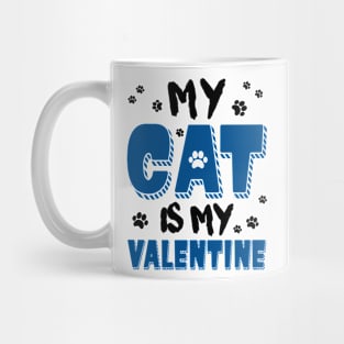 My Cat is my Valentine Mug